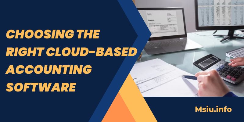 Choosing the Right Cloud-Based Accounting Software