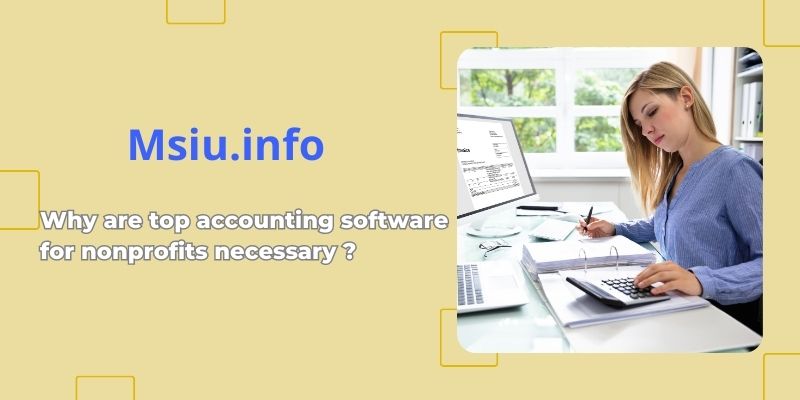 Why are top accounting software for nonprofits necessary